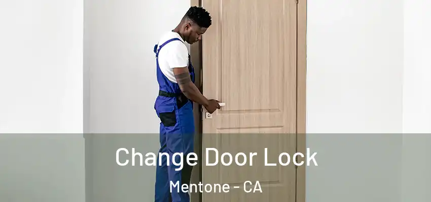 Change Door Lock Mentone - CA