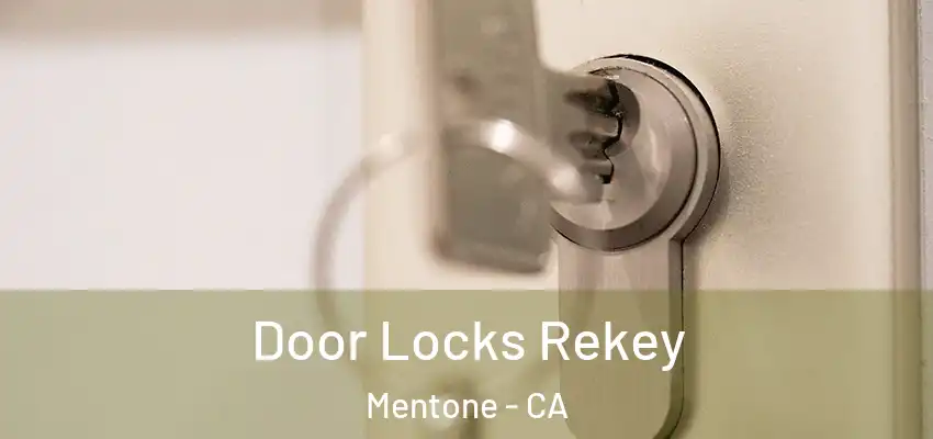Door Locks Rekey Mentone - CA