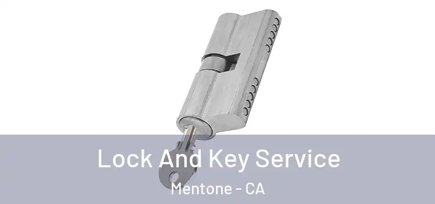  Lock And Key Service Mentone - CA