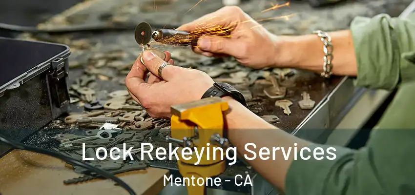 Lock Rekeying Services Mentone - CA