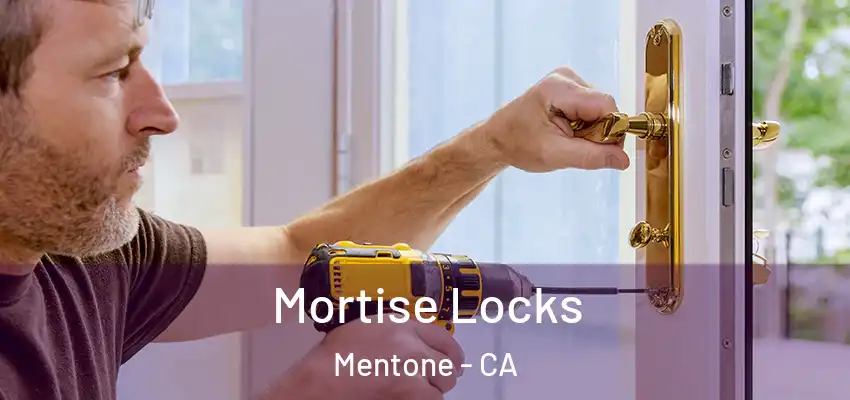 Mortise Locks Mentone - CA