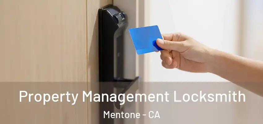 Property Management Locksmith Mentone - CA