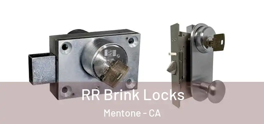 RR Brink Locks Mentone - CA