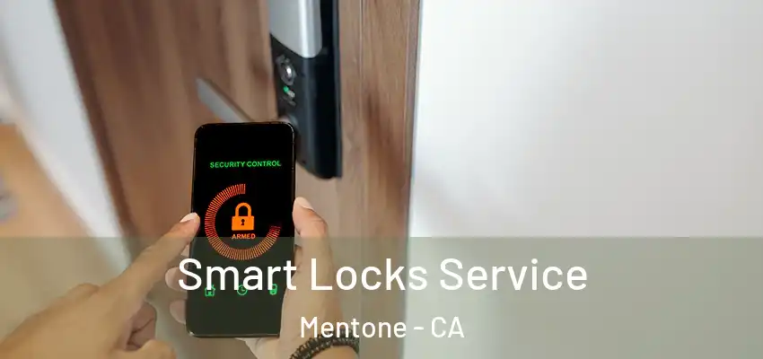  Smart Locks Service Mentone - CA